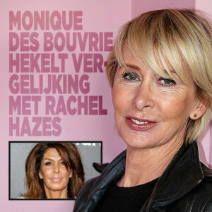Monique des Bouvrie hekelt vergelijking met Rachel Hazes
