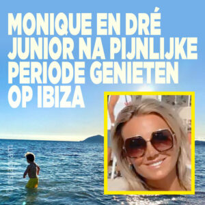 Monique en Dré junior na pijnlijke periode genieten op Ibiza
