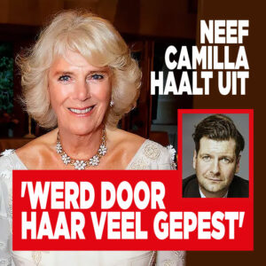Neef Camilla haalt uit: &#8216;Werd door haar veel gepest&#8217;