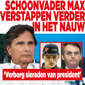 Schoonvader Max Verstappen verder in het nauw: &#8216;Verborg sieraden van president&#8217;