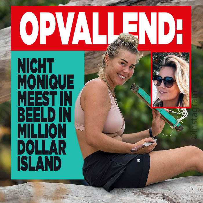 Opvallend: Nicht Monique Westenberg continu in beeld in Million Dollar Island