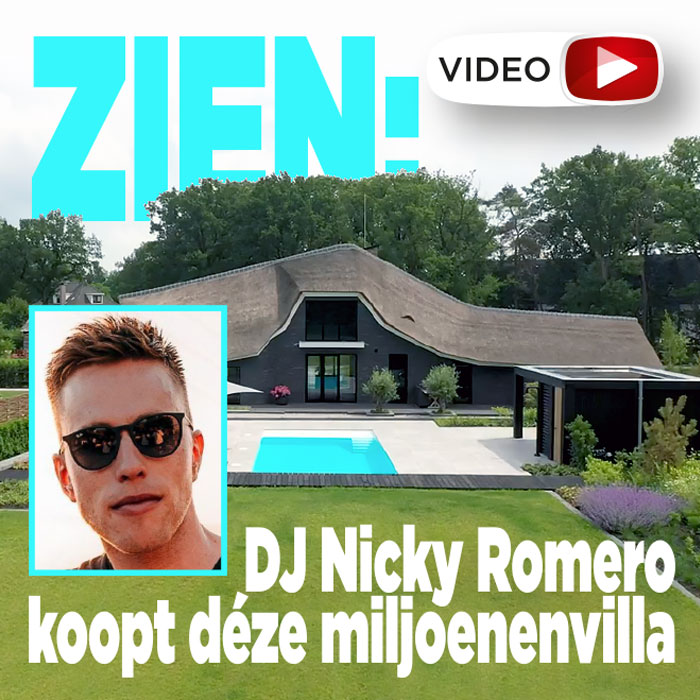 ZIEN: DJ Nicky Romero koopt déze miljoenenvilla