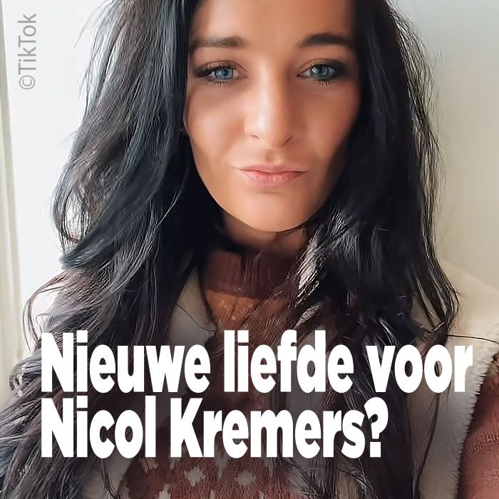 Nieuwe liefde voor Nicol Kremers?