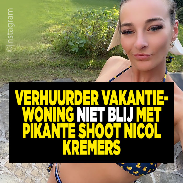 Verhuurder niet blij met erotische shoot Nicol in vakantiewoning