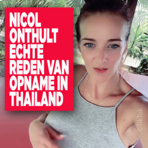 Nicol onthult echte reden van opname in Thailand