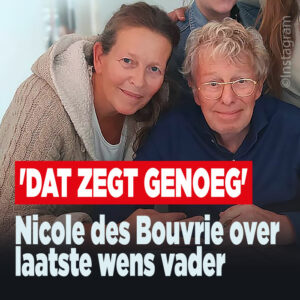 Nicole des Bouvrie over laatste wens vader: &#8216;Dat zegt genoeg&#8217;