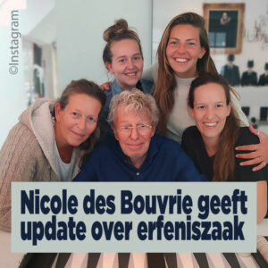 Nicole des Bouvrie geeft update over erfeniszaak
