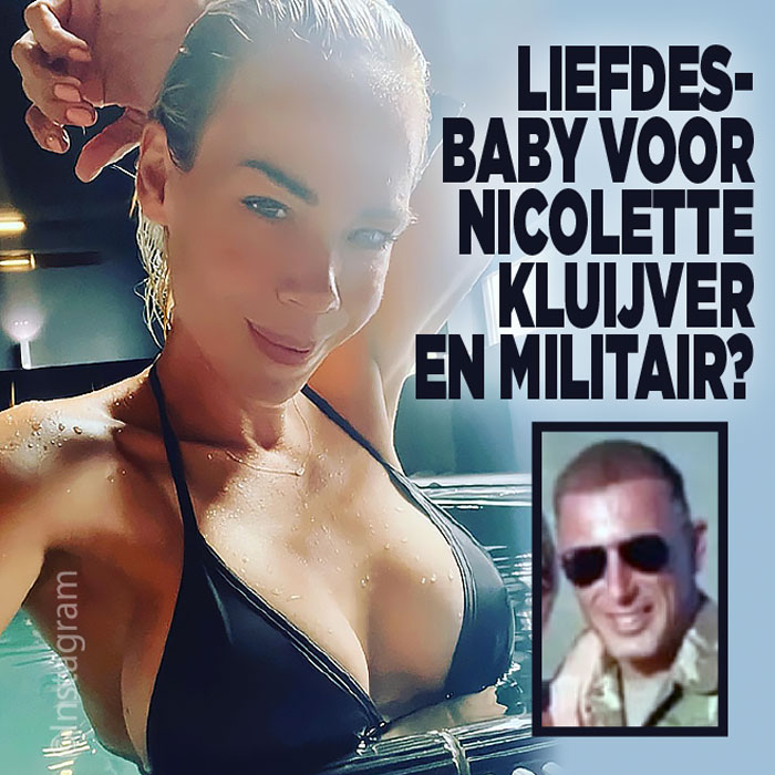 Liefdesbaby voor Nicolette Kluijver en militair? ‘Mijn eierstokken rammelen’