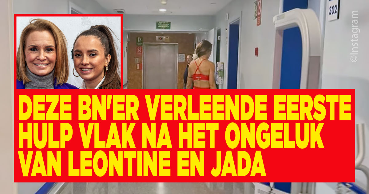 Eerste hulp kregen Jada en Leontine van deze bekende Nederlander