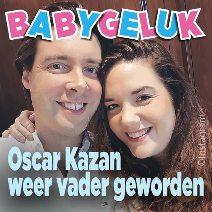 ZIEN: Oscar Kazàn weer vader geworden