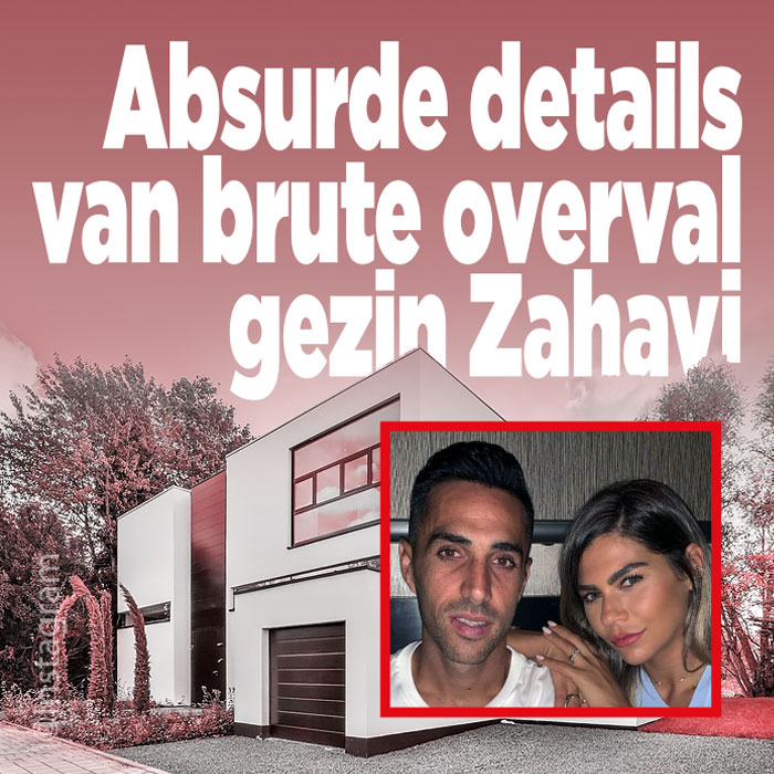 Absurde details van brute overval op gezin Zahavi