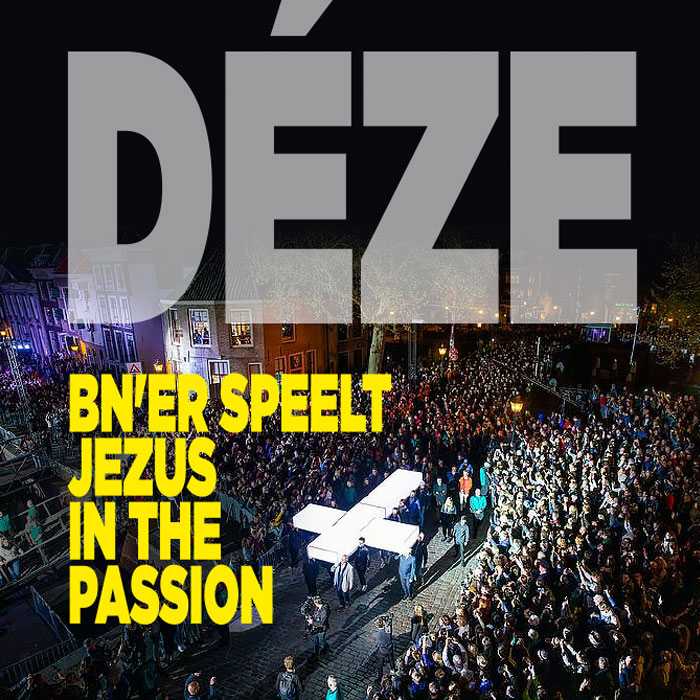 Déze BN&#8217;er speelt Jezus in The Passion