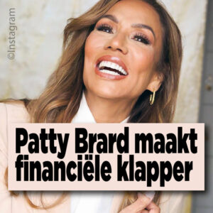 Patty Brard maakt financiële klapper