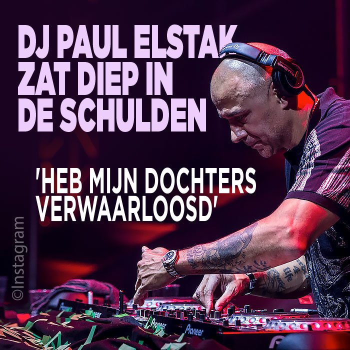 DJ Paul Elstak zat diep in de schulden