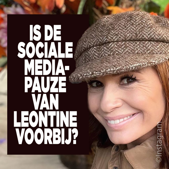 Is de sociale mediapauze van Leontine voorbij?