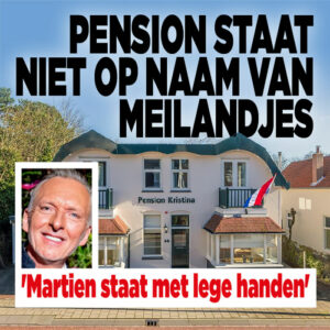 Pension staat NIET op naam van Meilandjes: &#8216;Martien staat met lege handen&#8217;