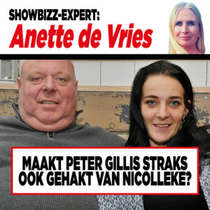 Showbizz-expert Anette de Vries: ‘Maakt Peter Gillis straks ook gehakt van Nicolleke?’