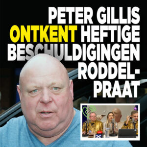 Peter Gillis ontkent heftige beschuldigingen RoddelPraat