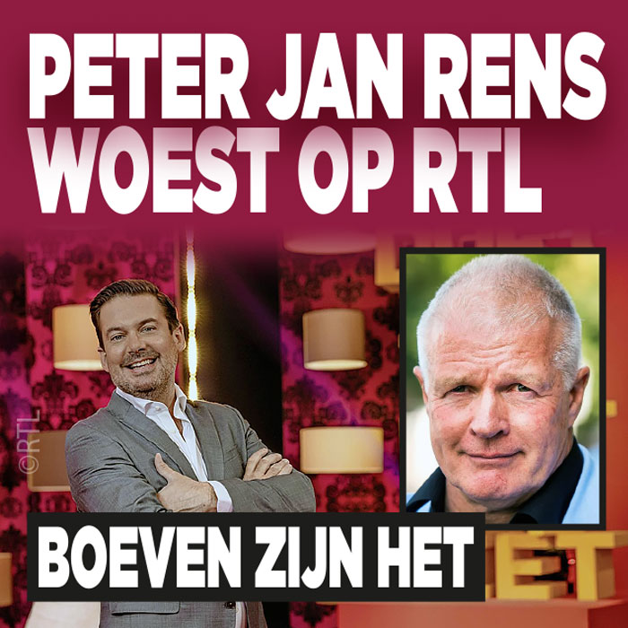 Peter Jan Rens woest op RTL: &#8216;Boeven zijn het&#8217;
