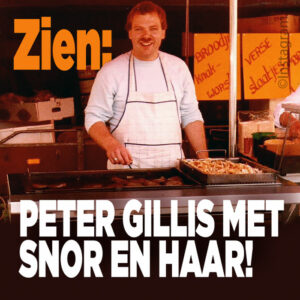 ZIEN: Peter Gillis met snor en haar!