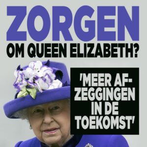 Zorgen om Queen Elizabeth? &#8216;Meer afzeggingen in de toekomst&#8217;
