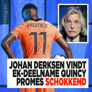 Johan Derksen vindt EK-deelname Quincy Promes schokkend