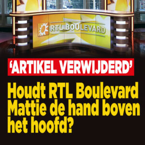 Houdt RTL Boulevard Mattie de hand boven het hoofd? ‘Artikel verwijderd’