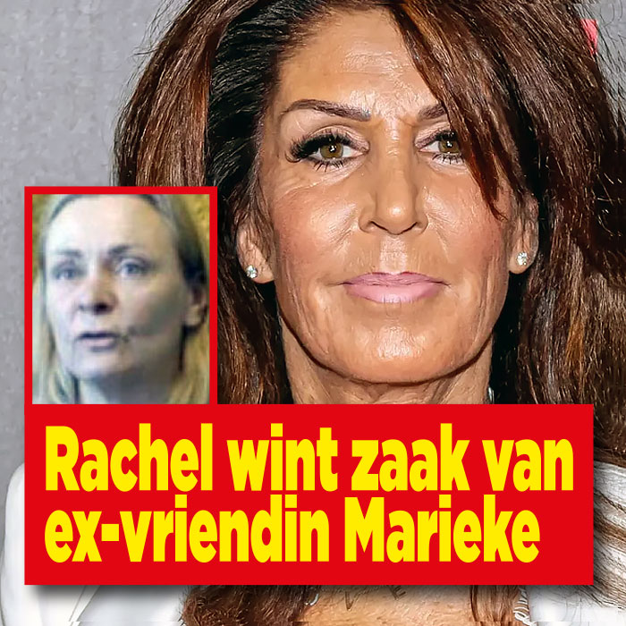 Rachel wint zaak van ex-vriendin Marieke