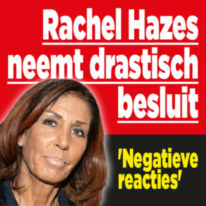 Rachel Hazes neemt drastisch besluit
