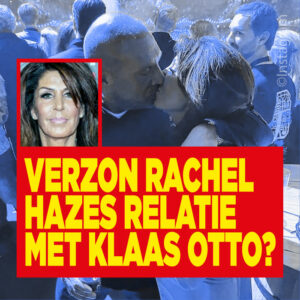 Verzon Rachel Hazes relatie met Klaas Otto?