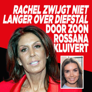Rachel zwijgt niet langer over diefstal door zoon Rossana Kluivert