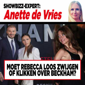 Showbizz-expert Anette de Vries: ‘Moet Rebecca Loos zwijgen of klikken over Beckham?’