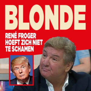 Blonde René Froger hoeft zich niet te schamen