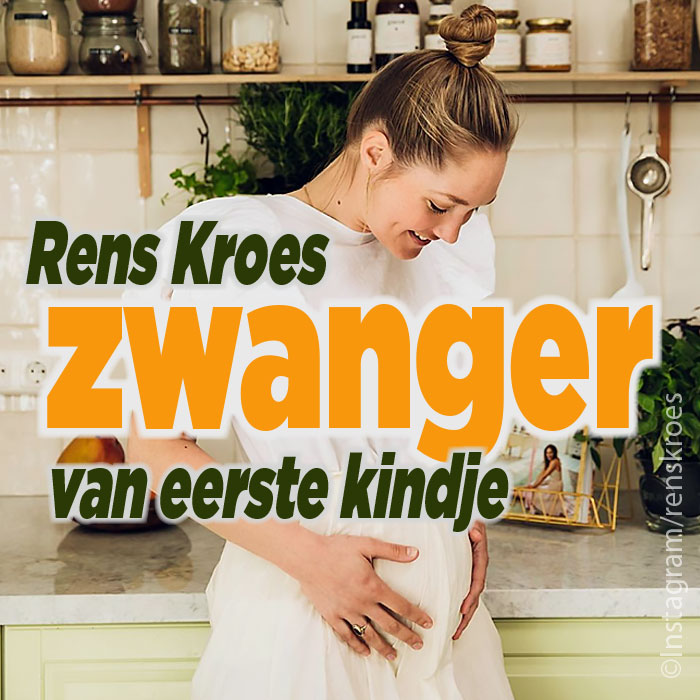Rens Kroes zwanger van eerste kindje