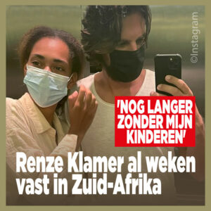 Renze Klamer al weken vast in Zuid-Afrika: &#8216;Nog langer zonder mijn kinderen&#8217;