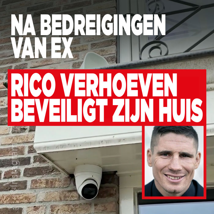 Na bedreigingen van ex: Rico Verhoeven beveiligt zijn huis
