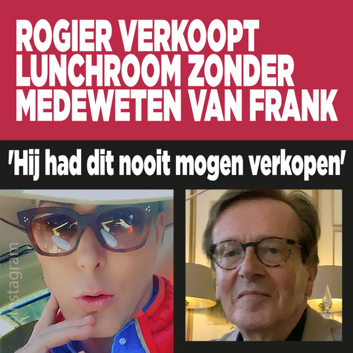Rogier verkoopt lunchroom zonder medeweten van Frank: &#8216;Hij had dit nooit mogen verkopen&#8217;