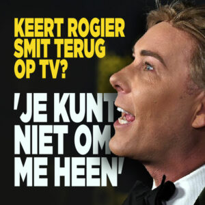 Keert Rogier Smit terug op tv? &#8216;Je kunt niet om me heen&#8217;