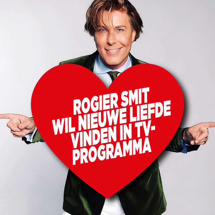 Rogier Smit wil nieuwe liefde vinden in tv-programma