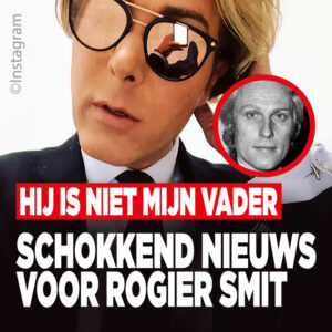 Schokkend nieuws voor Rogier Smit: &#8216;Hij is niet mijn vader&#8217;