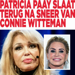 Patricia Paay slaat terug na sneer van Connie Witteman