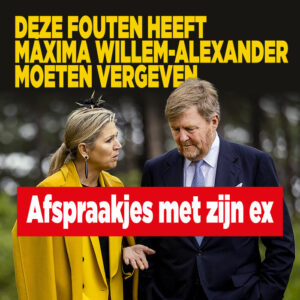 Deze fouten heeft Máxima Willem-Alexander moeten vergeven: &#8216;Afspraakjes met zijn ex&#8217;