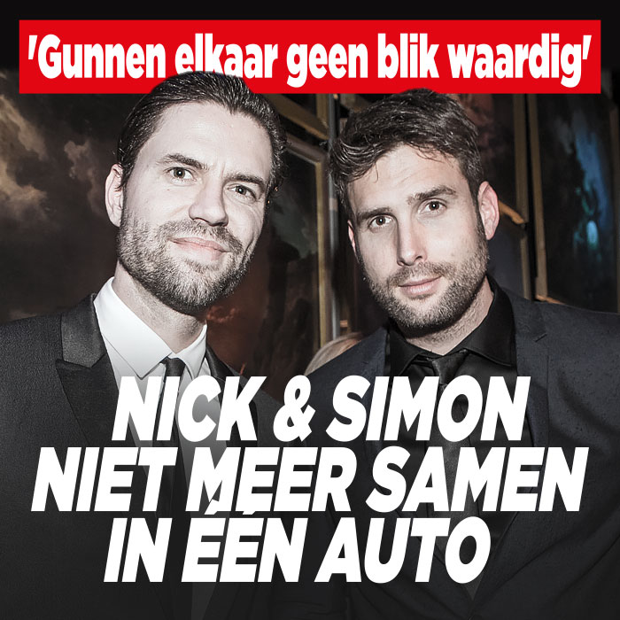 Nick &#038; Simon niet meer samen in één auto: &#8216;Gunnen elkaar geen blik waardig&#8217;