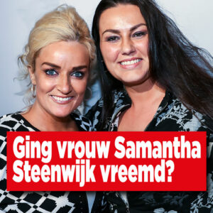 Ging vrouw Samantha Steenwijk vreemd?