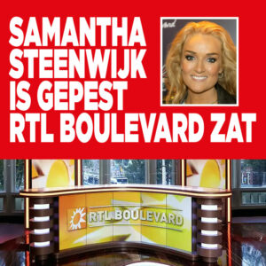 Samantha Steenwijk is gepest RTL Boulevard zat