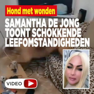 Samantha de Jong toont schokkende leefomstandigheden: &#8216;Hond met wonden&#8217;