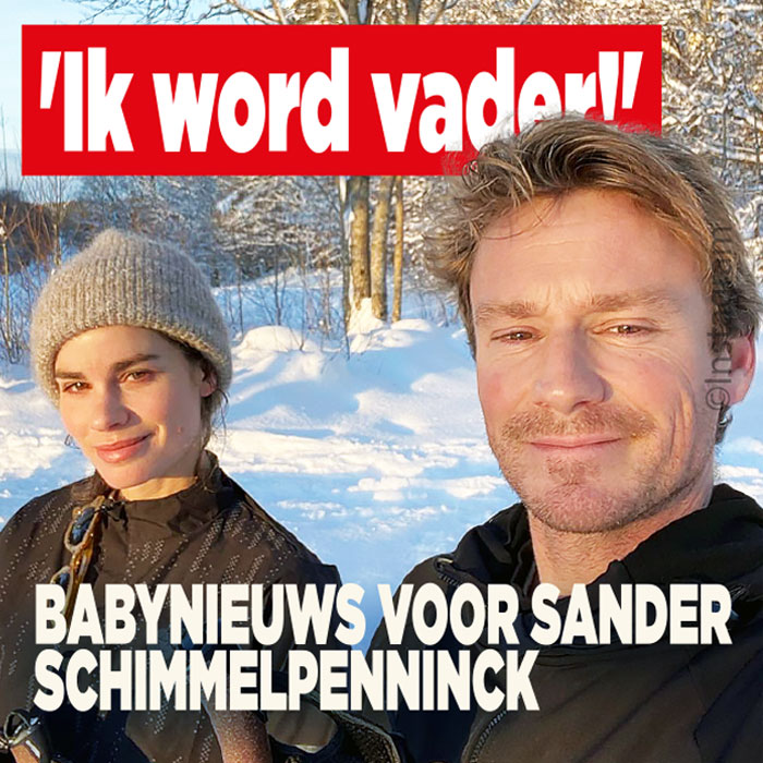 Babynieuws voor Sander Schimmelpenninck: &#8216;Ik word vader!&#8217;