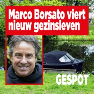 Gespot: Marco Borsato viert nieuw gezinsleven