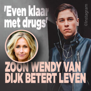 Zoon Wendy van Dijk betert leven: &#8216;Even klaar met drugs&#8217;