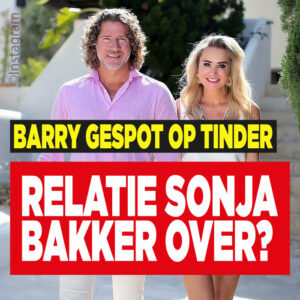 Relatie Sonja Bakker over? &#8216;Barry gespot op Tinder&#8217;